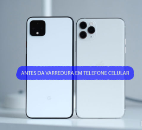 Varredura-Telefone-celular-antes